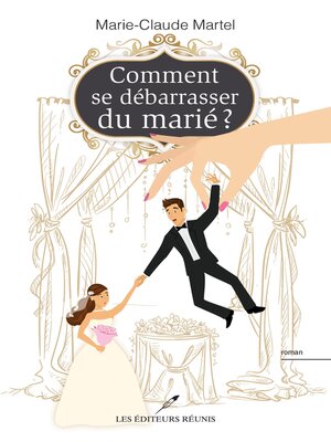 cover image of Comment se débarrasser du marié ?